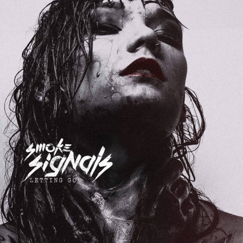 Smoke Signals : Letting Go (Single)